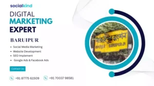 Digital Marketing Expert Baruipur | Digital Marketing Consultant & Institute | Social Kind