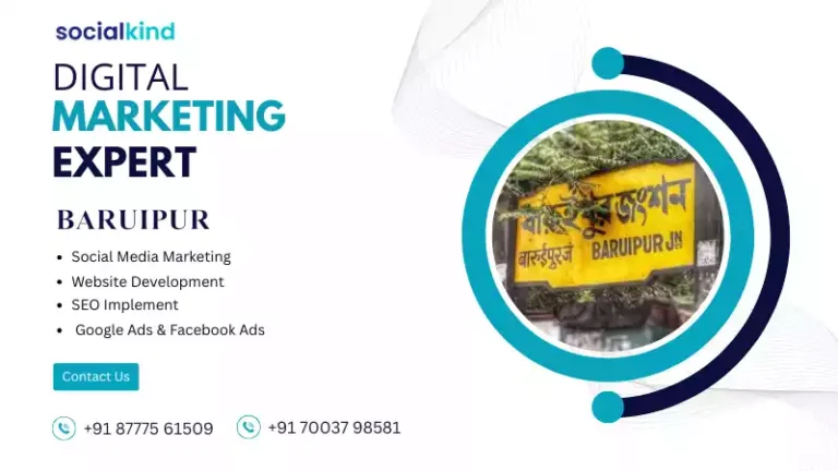 Digital Marketing Expert Baruipur | Digital Marketing Consultant & Institute | Social Kind